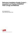 API STD 976 Refrakter Kurulum Kalite Kontrolü-AES/RCF Fiber Kaplamaların ve Malzemelerin Muayenesi ve Testi, Üçüncü